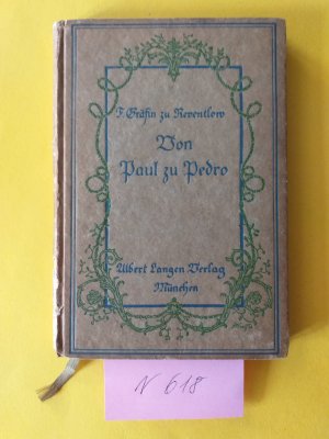 1 Buch: " Von Paul zu Pedro " Albert Langen, München.