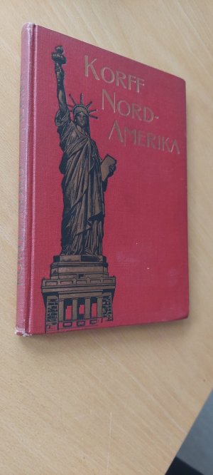 antiquarisches Buch – Emanuel von Korff – Korff's Weltreise Nord-Amerika (Wieder nach Amerika 1899)