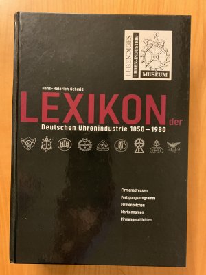 Lexikon der Deutschen Uhrenindustrie 1850-1980