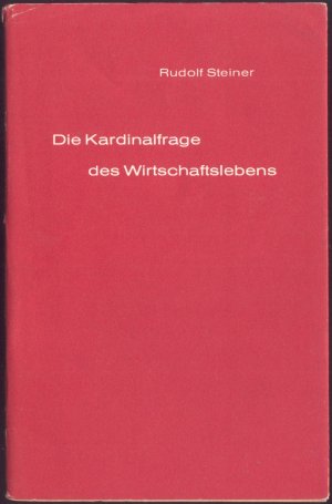 antiquarisches Buch – Rudolf Steiner – Die Kardinalfrage des Wirtschaftslebens