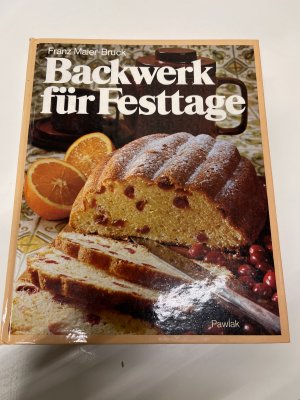 gebrauchtes Buch – Franz Maier-Bruck – Backwerk für Festtage