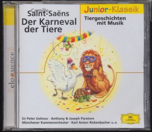 gebrauchtes Hörbuch – Camille Saint-Saens, Leiter: Karl Anton Rickenbacher – Tiergeschichten mit Musik: Der Karneval der Tiere