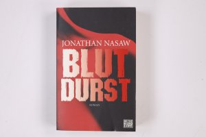 gebrauchtes Buch – Jonathan Nasaw – BLUTDURST. Roman