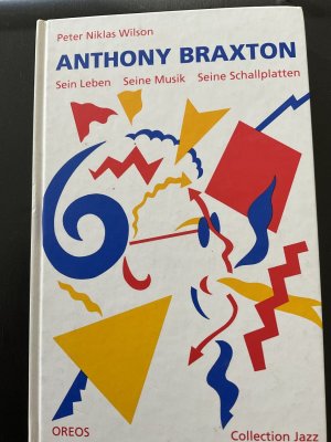 Anthony Braxton - Sein Leben, seine Musik, seine Schallplatten