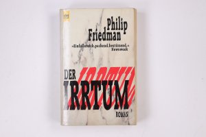 gebrauchtes Buch – Philip Friedman – DER IRRTUM. Roman