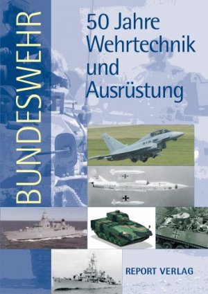 gebrauchtes Buch – BUNDESWEHR - 50 Jahre Wehrtechnik und Ausrüstung