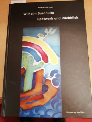 gebrauchtes Buch – Jansen-Winkeln, Annette; Frings – Wilhelm Buschulte – Spätwerk und Rückblick