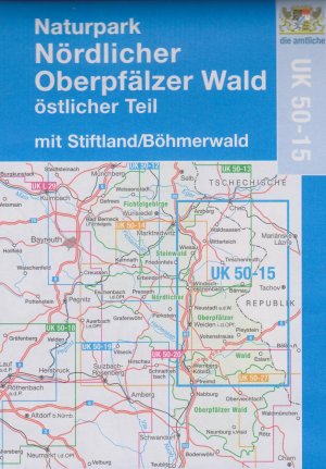 UK 50-15 - Wanderkarte Naturpark Nördlicher Oberpfälzer Wald östlicher Teil - Mit Stiftland /Böhmerwald