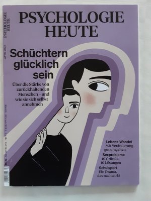 gebrauchtes Buch – Psychologie heute schüchtern glücklich sein April 2023 Heft 4