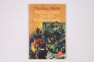 gebrauchtes Buch – Thomas Mann – WEIHNACHTEN BEI DEN BUDDENBROOKS. mit den Rezepten des Weihnachtsmenüs