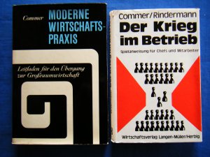 Moderne Wirtschaftspraxis. Leitfaden für den Übergang zur Großraumwirtschaft / Der Krieg im Betrieb