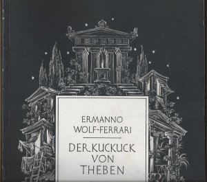 Der Kuckuck von Theben. Oper in drei Akten (= Edition Schott [außen:] 2266, [innen:] 2866). Klavierauszug mit Text.