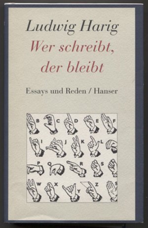 Wer schreibt, der bleibt. Aufsätze und Vorträge. Herausgegeben von Werner Jung. (= Gesammelte Werke Teil: Bd. 8).