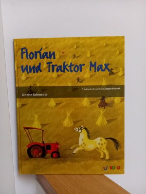 gebrauchtes Buch – Binette Schroeder – Florian und Traktor Max