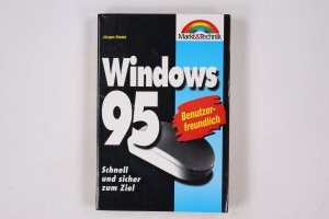 WINDOWS 95. schnell und sicher zum Ziel