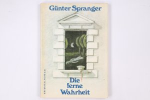 gebrauchtes Buch – Günter Spranger – DIE FERNE WAHRHEIT. Kriminalroman