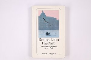 gebrauchtes Buch – Donna Leon – VENDETTA. Commissario Brunettis vierter Fall ; Roman