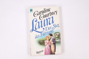 LAURA - DER SIEG DES HERZENS. Roman
