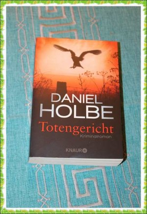 gebrauchtes Buch – Daniel Holbe – Totengericht