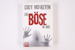 gebrauchtes Buch – Cody McFadyen – DAS BÖSE IN UNS. Thriller