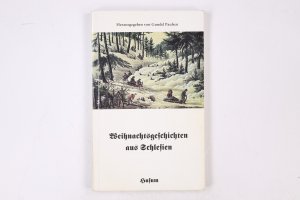 gebrauchtes Buch – Hrsg.]: Paulsen, Gundel – WEIHNACHTSGESCHICHTEN AUS SCHLESIEN.