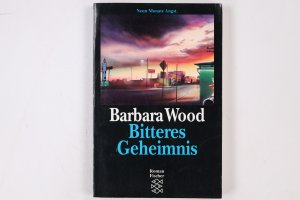 gebrauchtes Buch – Barbara Wood – BITTERES GEHEIMNIS. Roman