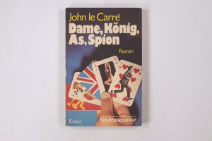 gebrauchtes Buch – Le Carré – DAME, KÖNIG, AS, SPION. Roman