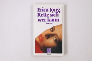 gebrauchtes Buch – Erica Jong – RETTE SICH WER KANN. Roman