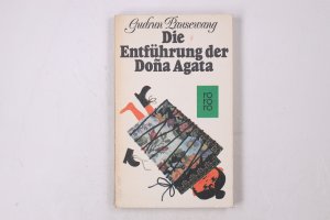 gebrauchtes Buch – Gudrun Pausewang – DIE ENTFÜHRUNG DER DOÑA AGATA. Roman