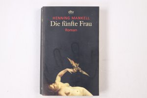 gebrauchtes Buch – Henning Mankell – DIE FÜNFTE FRAU. Roman