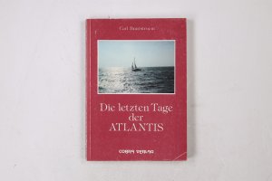 gebrauchtes Buch – Carl Brattstroem – DIE LETZTEN TAGE DER ATLANTIS.