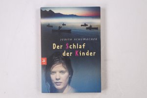 gebrauchtes Buch – Judith Schumacher – DER SCHLAF DER KINDER.