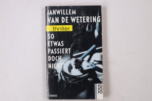 gebrauchtes Buch – Van de Wetering – SO ETWAS PASSIERT DOCH NICHT!. Stories