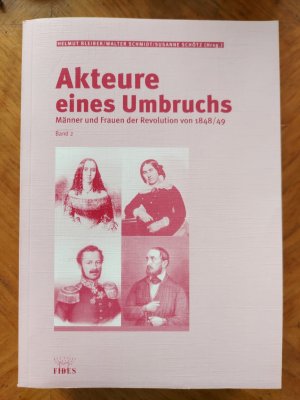 gebrauchtes Buch – Bleiber, Helmut; Bublies-Godau – Akteure eines Umbruchs, Band 2 - Männer und Frauen der Revolution von 1848/49. Band 2