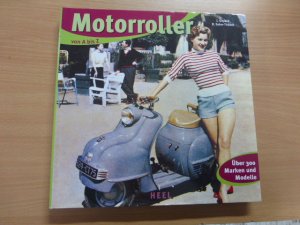 Motorroller von A - Z - Über 300 Marken und Modelle