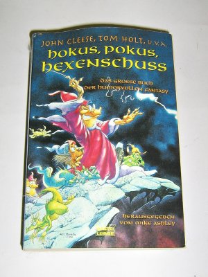 gebrauchtes Buch – John Cleese, Tom Holt – Hokus, Pokus, Hexenschuss