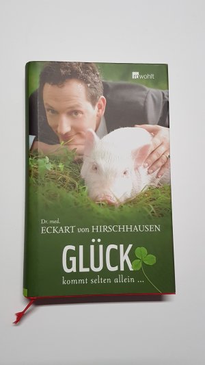 gebrauchtes Buch – Eckart von Hirschhausen – Glück kommt selten allein ...