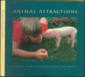 gebrauchtes Buch – Diana Edkins; Peter H – Animal Attractions: A Tribute to the Love between People and Animals