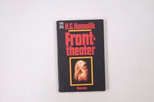 gebrauchtes Buch – Konsalik, Heinz G – FRONTTHEATER. Roman