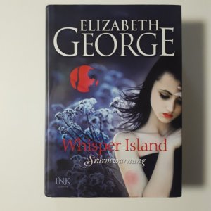 gebrauchtes Buch – Elizabeth George – Whisper Island - Sturmwarnung