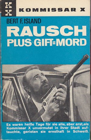 Kommissar X: Rausch plus Gilft = Mord