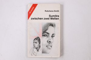 gebrauchtes Buch – Rukshana Smith – SUMITRA ZWISCHEN ZWEI WELTEN.