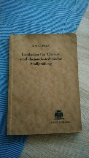 Leitfaden für Chemie und chemisch-technische Stoffprüfung