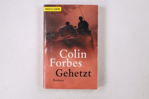 gebrauchtes Buch – Colin Forbes – GEHETZT. Roman