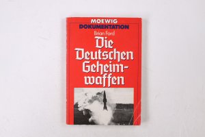 gebrauchtes Buch – Ford, Brian J – DIE DEUTSCHEN GEHEIMWAFFEN.