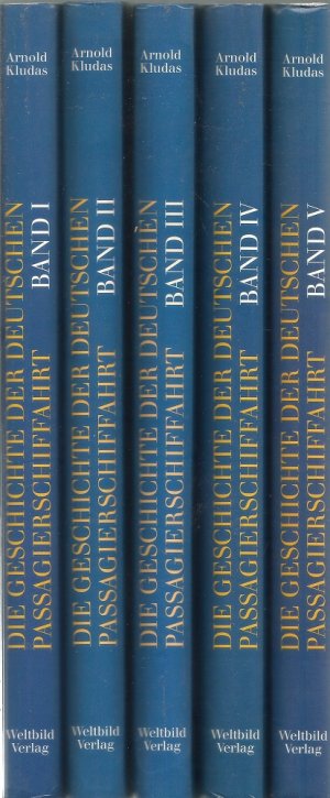 gebrauchtes Buch – Arnold Kludas – Die Geschichte der deutschen Passagierschiffahrt. Band 1-5 (komplett). 1) Die Pionierjahre 1850-1890 / 2) Expansion auf allen Meeren 1890-1900 / 3) Sprunghaftes Wachstum 1900-1914 / 4) Vernichtung und Wiedergeburt. 1914 bis 1930 / 5) Eine Ära geht zu Ende. 1930-1990..