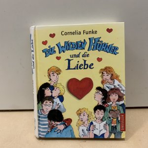 gebrauchtes Buch – Cornelia Funke – Die Wilden Hühner / Die Wilden Hühner und die Liebe