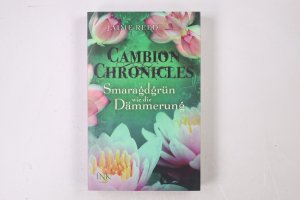 gebrauchtes Buch – Jaime Reed – CAMBION CHRONICLES. Smaragdgrün wie die Dämmerung