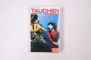 gebrauchtes Buch – Ronald Brandt – TAUCHEN VERSTÄNDLICH GEMACHT. Grundlagen, Ausrüstung, Tauchpraxis