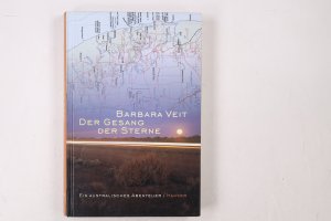 gebrauchtes Buch – Barbara Veit – DER GESANG DER STERNE. ein australisches Abenteuer